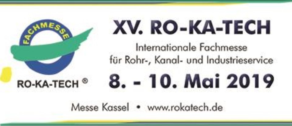 RO-KA-TECH 2019 8-10 May - International Trade Fair for Pipe and Sewer Technology 